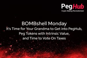 PegHub logo with title of BOMBshell Monday - It's Time for Your Grandma to Get into PegHub, Peg Tokens with Intrinsic Value, and Time to Vote On Taxes