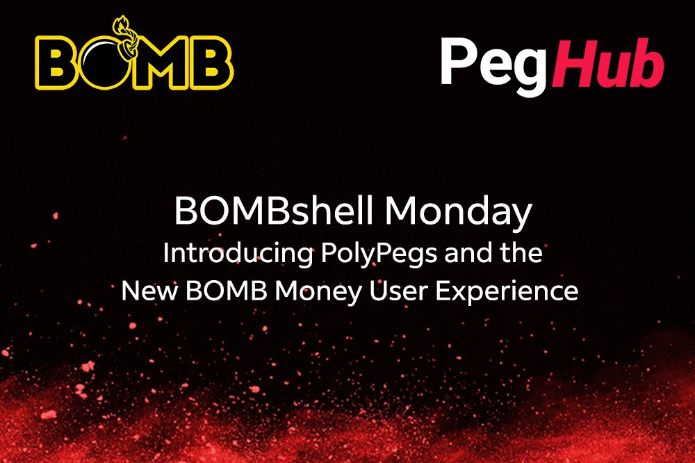 BOMBshell Monday - Introducing PolyPegs and the New BOMB Money User Experience